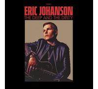 ERIC JOHANSON - THE DEEP AND THE DIRTY CD NEUF