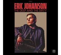 Eric Johanson The Deep and the Dirty (Vinyl) 12" EP