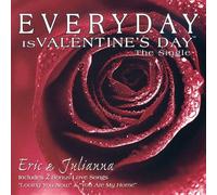 Eric & Julianna - Everyday is Valentine's Day