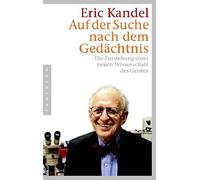 Eric Kandel Hai Auf der Suche nach dem Gedächtnis: Die Entstehung einer (Poche)