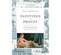 Paintings in Proust: A Visual Companion to In Search of Lost Time