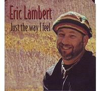 Eric Lambert - Just the Way I Feel