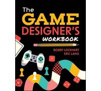 Cahier d'exercices pour concepteurs de jeux – Outils, exercices, guides et ressources pour débutants