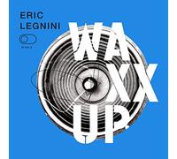 Eric Legnini - Eric Legnini Waxx Up