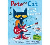 Eric Litwin Pete the Cat Rocking in My School Shoes (Poche)