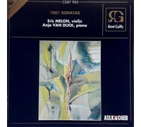 1001 Sonatas [Joseph Jongen / Eugene Ysaye / Maurice Ravel / Darius Milhaud / Boudewijn Buckinx / Frederik Devreese]