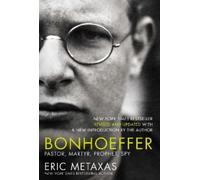 Eric Metaxas Bonhoeffer (Poche)