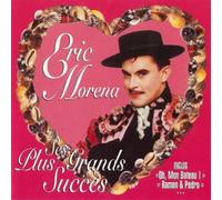 Eric Morena - Ses Plus Grands Succes