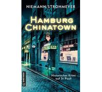 Eric Niemann An Hamburg Chinatown: Ein historischer Krimi auf St. Pauli (Poche)