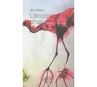 Eric Pessan: L'écorce et la chair