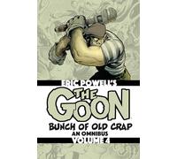 Eric Powell – The Goon: Bunch of Old Crap Volume 4 – An Omnibus – Dark Horse Comics