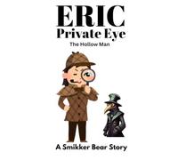 Eric Private Eye, The Hollow Man