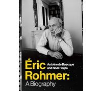 Éric Rohmer: A Biography