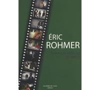 Eric Rohmer - Evidence Et Ambiguïté Au Cinéma