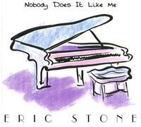 Eric Stone - Nobody Does It Like Me (UK Import)