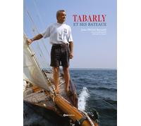 Eric Tabarly et ses bateaux de légende