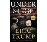 Eric Trump Under Siege (Relié)