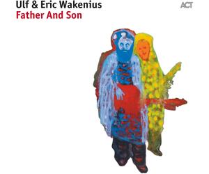 ERIC ULF / WAKENIUS Ulf & Eric Wakenius: Father & Son (CD)