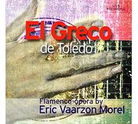 Eric Vaarzon Morel - El Greco de Toledo