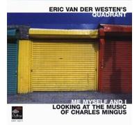 Eric Van Der Westen'S Quadrant : Me Myself and I