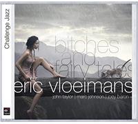 Eric Vloeimans – Bitches and Fairy Tales