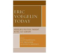 Eric Voegelin Today