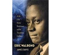 Eric Walrond - James Davis - Columbia University Press - Livre en Anglais - Paperback James DavisJames Davis (Auteur)
