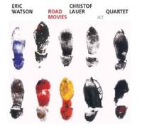 ERIC WATSON & CHRISTOF LAUER "ROAD MOVIES" CD NEUF