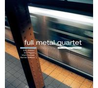 Eric Watson - Full Metal Quartet