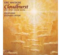Eric Whitacre Cloudburst and Other Choral Works (Layton, Polyphony) (CD) Album