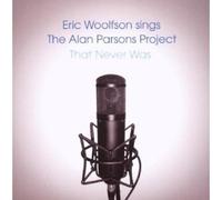 ERIC WOOLFSON: THE ALAN PARSONS PROJECT THAT NEVER WAS CD POP INTERNATIONAL NEUF