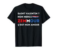 Eric Zemmour président élection de la France Saint Valentin T-Shirt