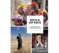 Erica op reis: reizen met verwondering