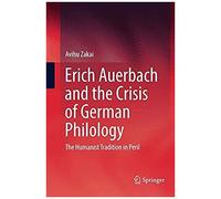 Erich Auerbach And The Crisis Of German Philology