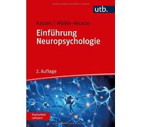 Erich Kasten Anett Müller-Al Einführung Neuropsychologie (PsychoMed com (Poche)