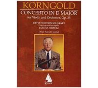 Erich Korngold: Violin Concerto In D Major, Op. 35 - Critical Edition - Fingerings And Bowings By Jascha Heifetz, Edited By Endre Granat
