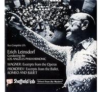 Erich Leinsdorf conducting the Los Angeles Philharmonic Wagner: Excerpts From The Operas & Prokofiev: Excerpts from the Ballet, Romeo and Juliet