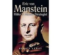 Erich Von Manstein Benoit Lemay (Auteur)