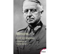 Erich von Manstein – Mémoires – Préface Pierre Servent, Traduction René Jouan – Perrin