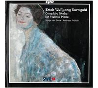Erich Wolfgang Korngold : Complete Works for Violin & Piano
