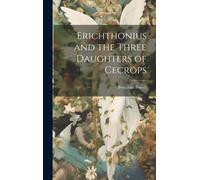 Erichthonius And The Three Daughters Of Cecrops