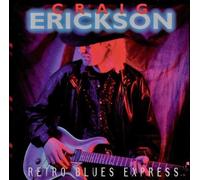 Erickson,Craig - Retro Blues Express