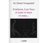 Erickson, Lao Tseu et nous et nous et nous... - Michel Vinogradoff - Satas - broché - Essai