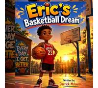 Eric's basketball dream