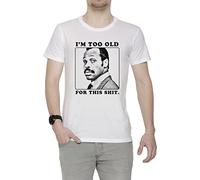 Erido Roger Murtaugh is Too Old for This Shit Homme T-Shirt Cou D'équipage Blanc Manches Courtes Taille M Men's White Medium Size M
