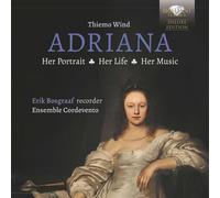 Erik Bosgraaf, Thiemo Wind – Adriana: Her Portrait, Her Life, Her Music – CD
