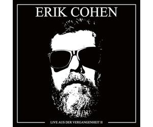 Erik Cohen - Live aus der Vergangenheit II [Import]