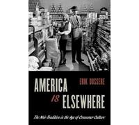 Erik Dussere America Is Elsewhere (Poche)