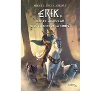 Erik, hijo de Árkhelan II: El ejército en la sombra