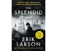 Erik Larson The Splendid and the Vile (Poche)
